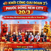 KHỞI CÔNG GIAI ĐOẠN 2 – PHƯỚC ĐÔNG NEW CITY